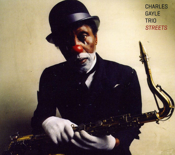 Charles Gayle Trio* - Streets (CD, Album) - NEW