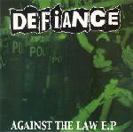 Defiance (2) - Against The Law E.P (7", EP, RP, Pin) - NEW