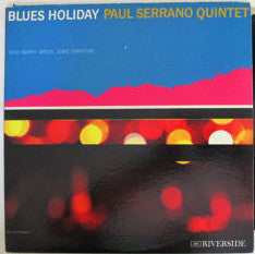 Paul Serrano Quintet - Blues Holiday (LP, Album, Mono) - USED