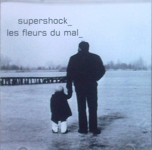 Supershock - Les Fleurs Du Mal (CD, Album) - USED