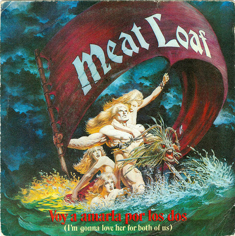 Meat Loaf - Voy A Amarla Por Los Dos = I'm Gonna Love Her For Both Of Us (7", Single, Promo) - USED