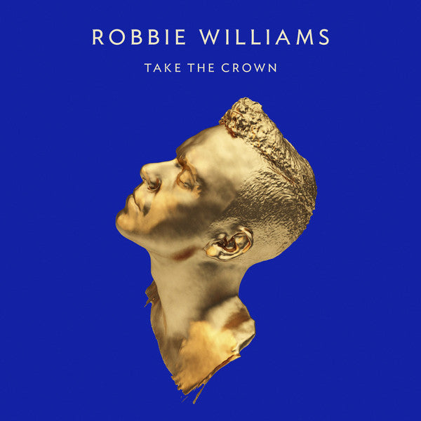 Robbie Williams - Take The Crown (CD, Album) - NEW