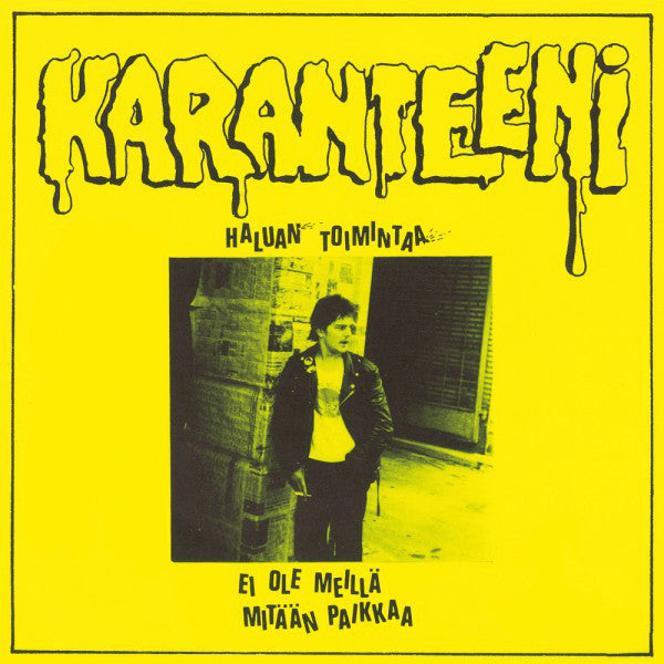 Karanteeni - Haluan Toimintaa (7", Single, Ltd, RE, Yel) - NEW