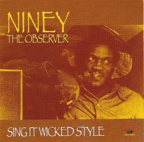 Niney The Observer - Sing It Wicked Style (CD, Comp) - NEW