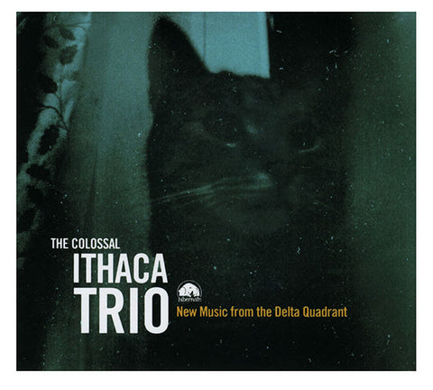The Colossal Ithaca Trio* - New Music From The Delta Quadrant (CD, Album, Ltd, RM) - NEW