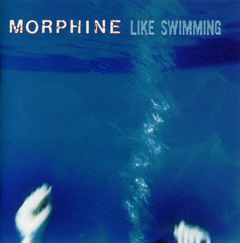 Morphine (2) - Like Swimming (CD, Album, DAD) - NEW