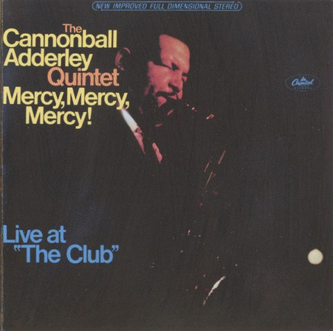 The Cannonball Adderley Quintet - Mercy, Mercy, Mercy! (Live At "The Club") (CD, Album, RE) - USED