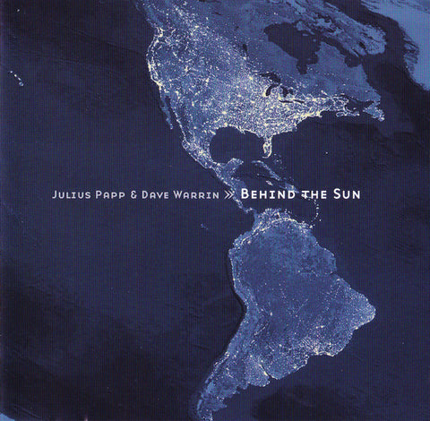 Julius Papp & Dave Warrin - Behind The Sun (CD, Album) - USED