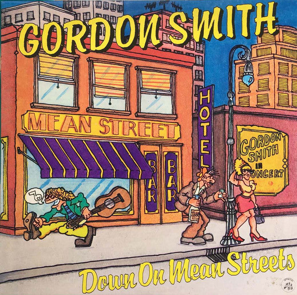 Gordon Smith (3) - Down On Mean Streets (LP, Album) - USED