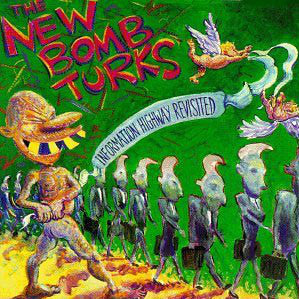 The New Bomb Turks - Information Highway Revisited (LP, Album, RP) - NEW