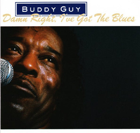 Buddy Guy - Damn Right, I've Got The Blues (CD, Album) - USED