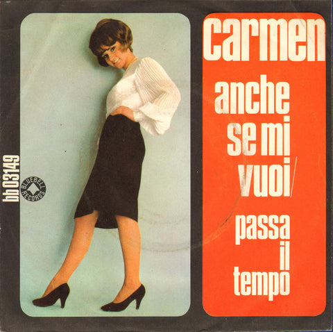 Carmen Villani - Anche Se Mi Vuoi (7") - USED