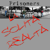 Prisoners - La Solita Realtà (CD, Album) - USED