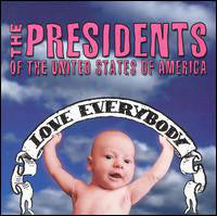 The Presidents Of The United States Of America - Love Everybody (CD, Album) - USED