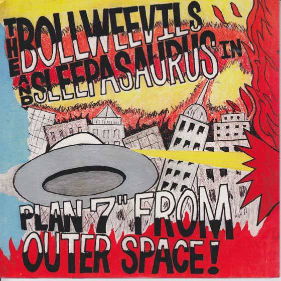 The Bollweevils And Sleepasaurus - Plan 7" From Outer Space! (7") - USED