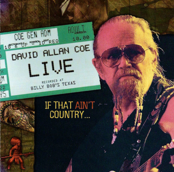 David Allan Coe - Live (If That Ain't Country...) (HDCD, Album) - USED