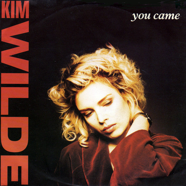 Kim Wilde - You Came (7", Single) - USED