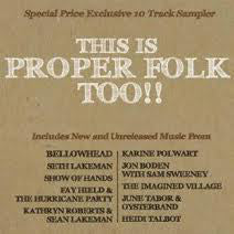 Various - This Is Proper Folk Too!! (CD, Comp, Smplr) - USED