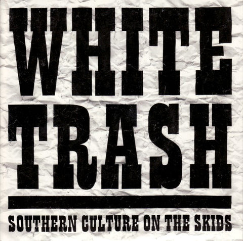 Southern Culture On The Skids - White Trash (7", Single) - USED