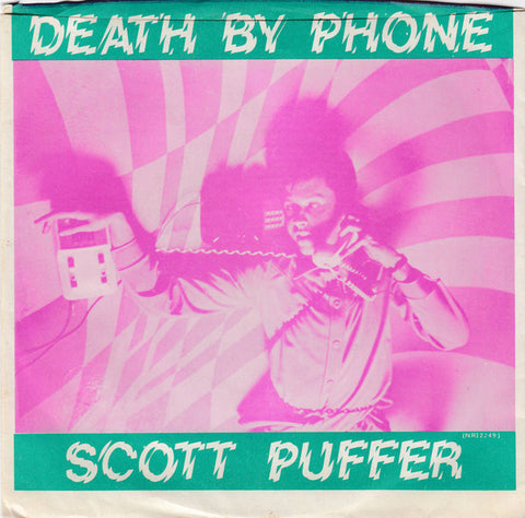 Scott Puffer - Death By Phone / Pure Annihilation (7") - USED
