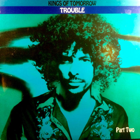 Kings Of Tomorrow - Trouble (Part Two) (2x12", Album) - USED