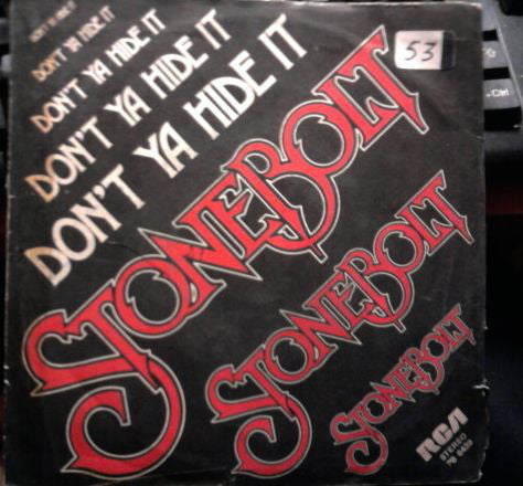 Stonebolt - Don't Ya Hide It (7") - USED