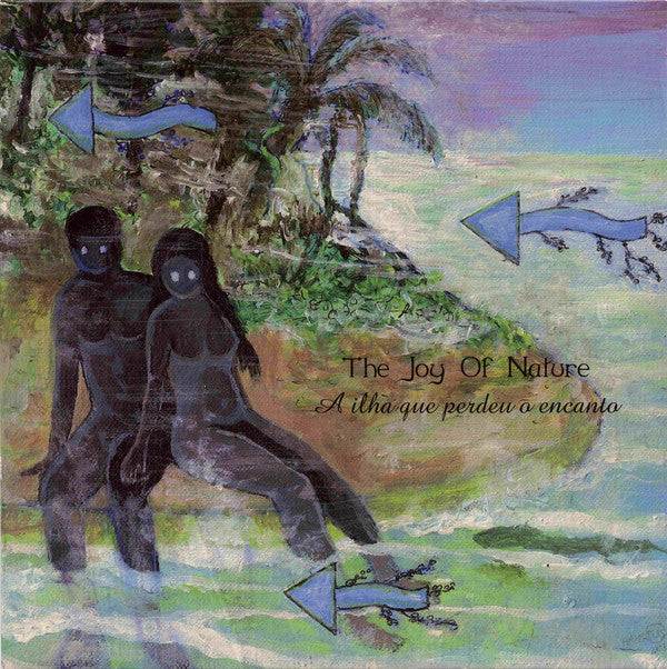 The Joy Of Nature - A Ilha Que Perdeu O Encanto (7", Ltd) - NEW