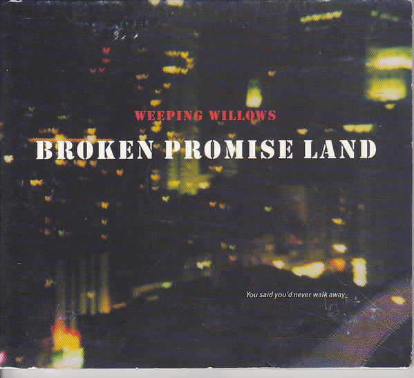 Weeping Willows - Broken Promise Land (CD, Single, Dig) - USED