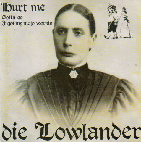 Die Lowlander - Hurt Me (7") - USED