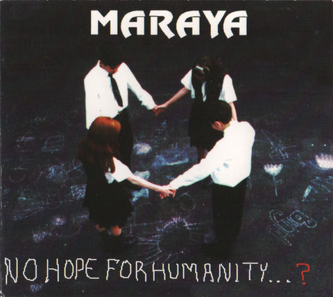 Maraya - No Hope For Humanity...? (CD, Album, Dig) - USED