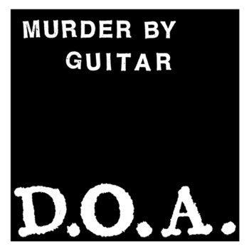 Murder By Guitar - D.O.A. (7", EP, Ltd) - USED