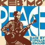 Keb' Mo'* - Peace... Back By Popular Demand (CD, Album) - USED