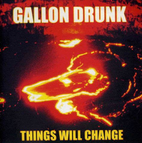 Gallon Drunk - Things Will Change (7") - USED
