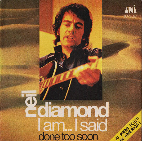Neil Diamond - I Am... I Said (7") - USED