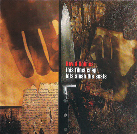 David Holmes - This Films Crap Lets Slash The Seats (CD, Album) - USED