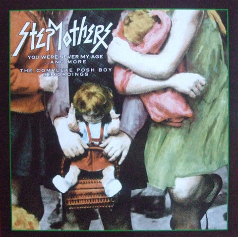 Stepmothers - You Were Never My Age...And More (LP, Comp) - USED