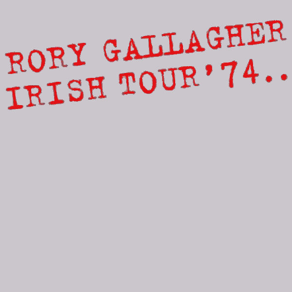Rory Gallagher - Irish Tour '74 (CD, Album, RE, RM) - NEW
