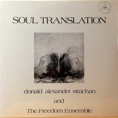 Donald Alexander Strachan And The Freedom Ensemble - Soul Translation (LP, Album, RE, 180) - NEW