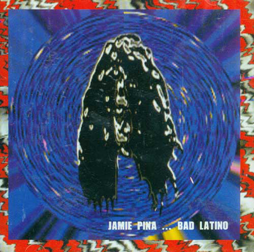 Jaime Pina - Bad Latino (CD) - USED