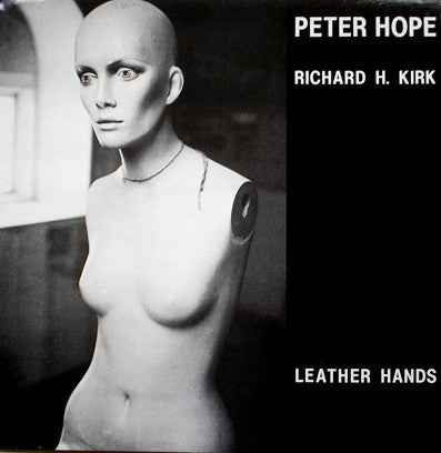 Peter Hope, Richard H. Kirk - Leather Hands (12") - USED