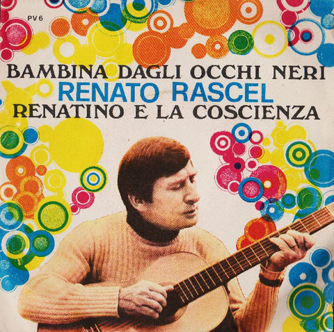 Renato Rascel - Bambina Dagli Occhi Neri / Renatino E La Coscienza (7") - USED