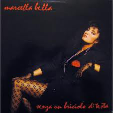 Marcella Bella - Senza Un Briciolo Di Testa  (7") - USED