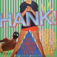 Hank! (2) - Atti Pubblici In Luoghi Osceni (CD, Album) - USED