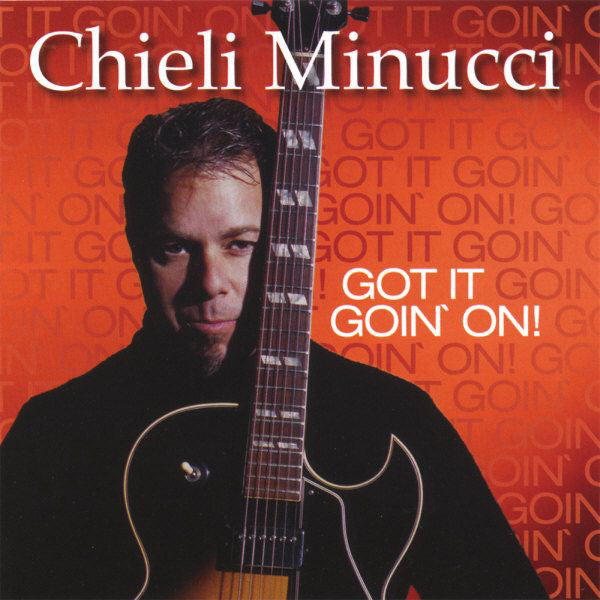 Chieli Minucci - Got It Goin' On! (CD) - NEW