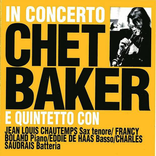 The Chet Baker Quintet - In Concerto (CD, Comp, RE) - USED