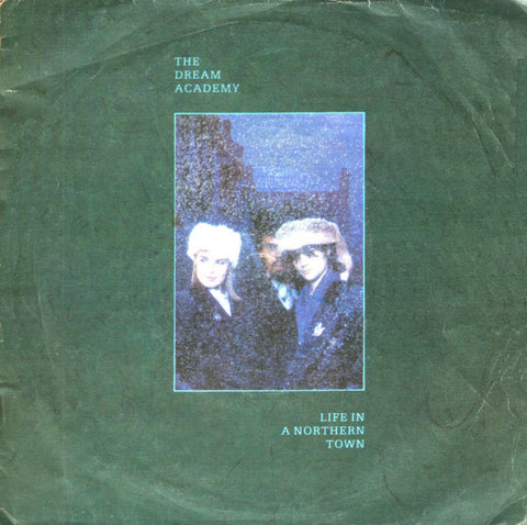 The Dream Academy - Life In A Northern Town (7", Pap) - USED