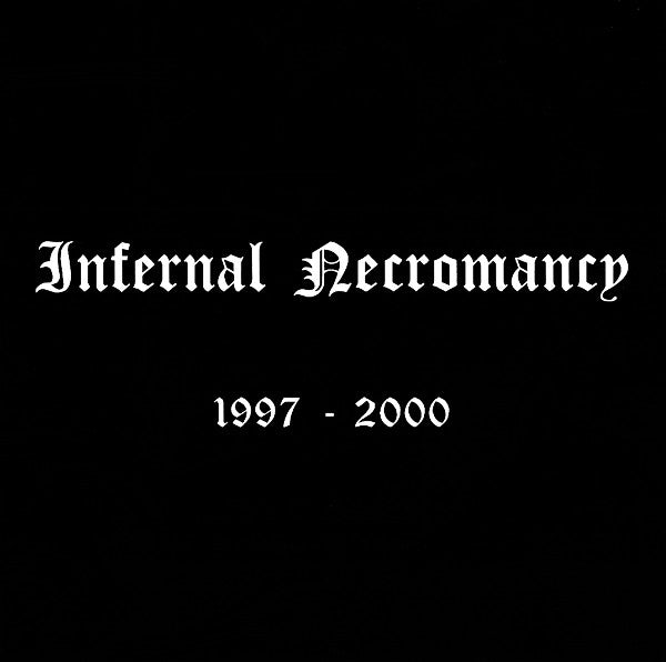 Infernal Necromancy - 1997-2000 (CD, Comp) - NEW