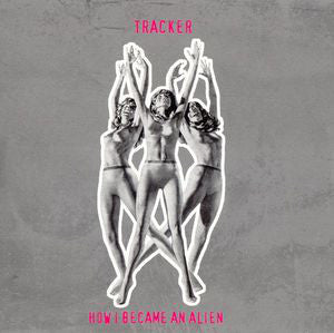 Tracker (5) - How I Became An Alien (CD, Album) - NEW