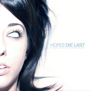 Hopes Die Last - Your Face Down Now (CD, EP) - USED