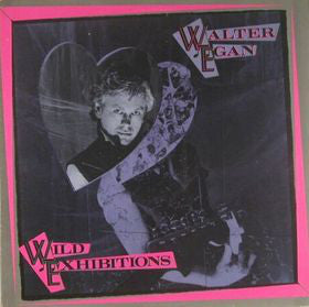 Walter Egan - Wild Exhibitions (LP, Album) - USED
